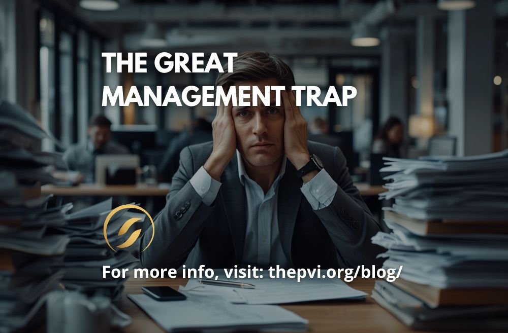 The Great Management Trap